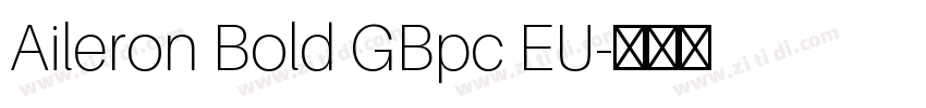Aileron Bold GBpc EU字体转换